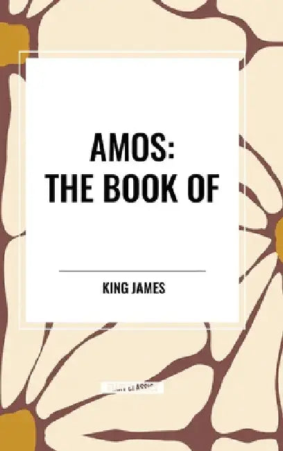 Amos: The Book of by King James