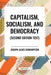 Capitalism, Socialism, and Democracy by Joseph Alois Schumpeter
