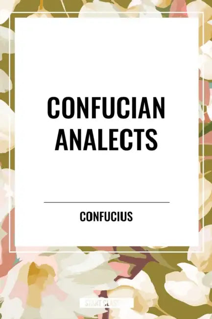 Confucian Analects by Confucius