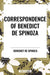 Correspondence of Benedict de Spinoza by Benedict de Spinoza