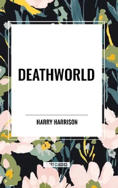Deathworld by Harry Harrison