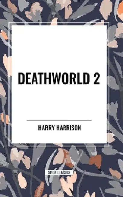 Deathworld 2 by Harry Harrison