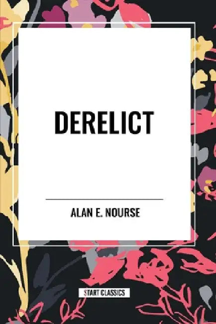 Derelict by Alan E. Nourse