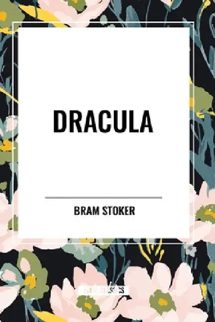 Dracula by Bram Stoker