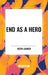 End as a Hero by Keith Laumer