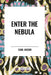 Enter the Nebula by Carl Jacobi