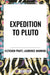 Expedition to Pluto by Fletcher Pratt, Laurence Manning