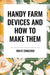 Handy Farm Devices and How to Make Them by Rolfe Cobleigh