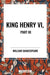 King Henry VI, Part III by William Shakespeare