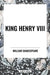 King Henry VIII by William Shakespeare