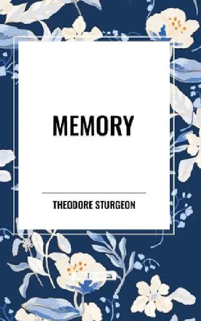 Memory by Theodore Sturgeon