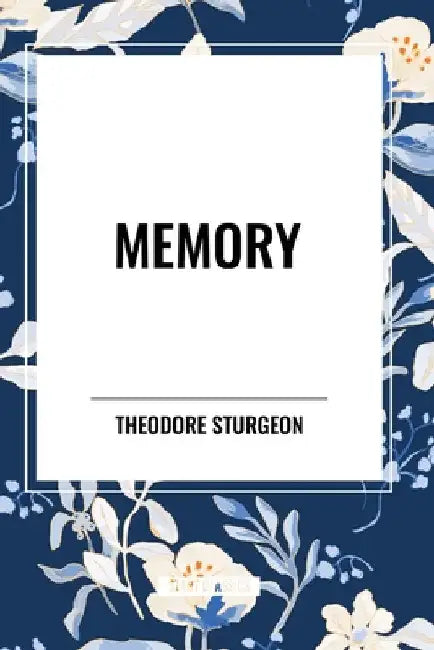 Memory by Theodore Sturgeon