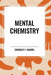 Mental Chemistry by Charles F. Haanel