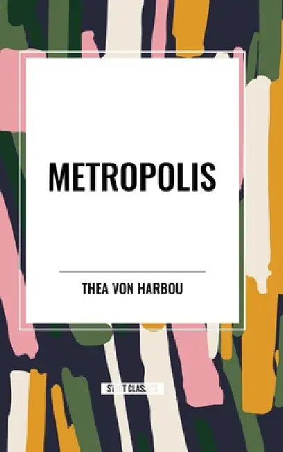 Metropolis by Thea Harbou