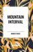 Mountain Interval by Robert Frost