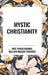 Mystic Christianity by Yogi Ramacharaka