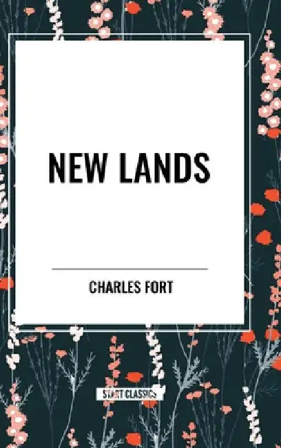 New Lands by Charles Fort
