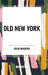 Old New York by Edith Wharton