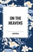 On the Heavens by Aristotle