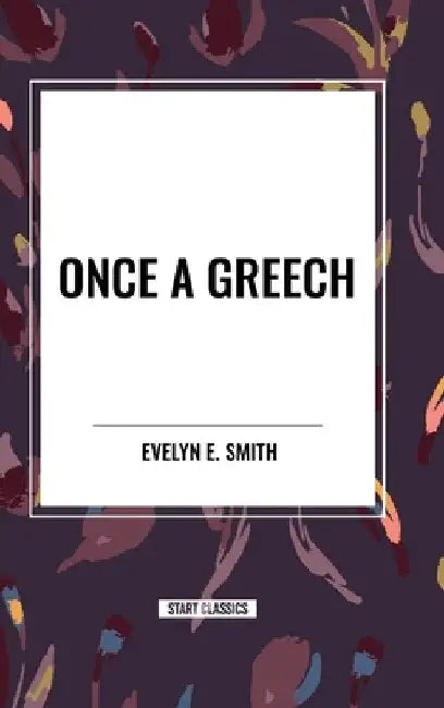 Once a Greech by Evelyn E. Smith