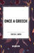 Once a Greech by Evelyn E. Smith