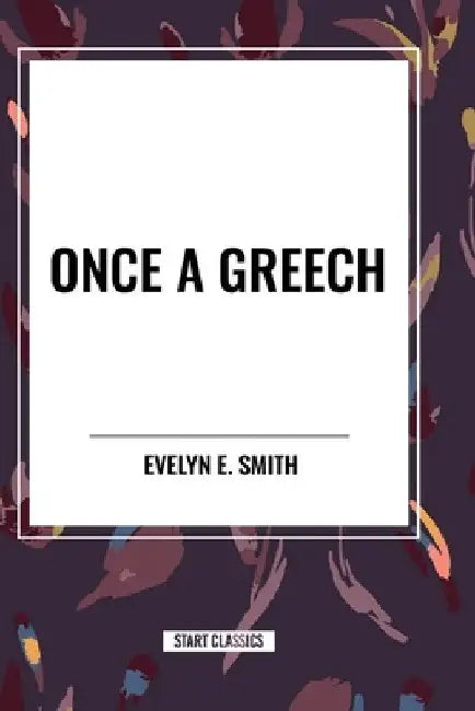Once a Greech by Evelyn E. Smith