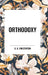 Orthodoxy by G. K. Chesterton