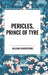 Pericles, Prince of Tyre by William Shakespeare