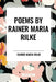 Poems by Rainer Maria Rilke by Rainer Maria Rilke
