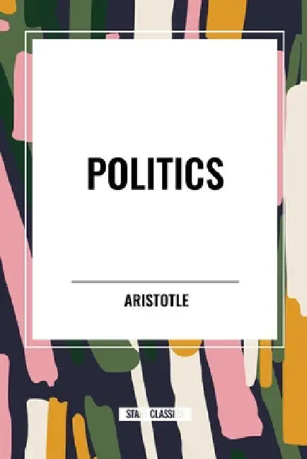 Politics by Aristotle