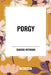 Porgy by Dubose Heyward