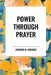 Power Through Prayer by Edward M. Bounds