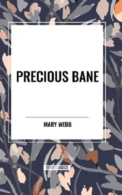 Precious Bane by Mary Webb
