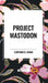 Project Mastodon by Clifford D. Simak
