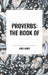 Proverbs: The Book of by King James