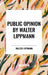 Public Opinion by Walter Lippmann by Walter Lippmann