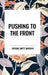 Pushing to the Front by Orison Swett Marden