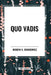Quo Vadis by Jeremiah Curtin