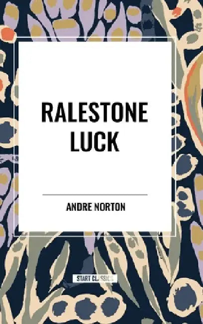 Ralestone Luck by Andre Norton
