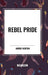 Rebel Pride by Andre Norton