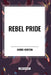 Rebel Pride by Andre Norton