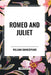 Romeo and Juliet by William Shakespeare