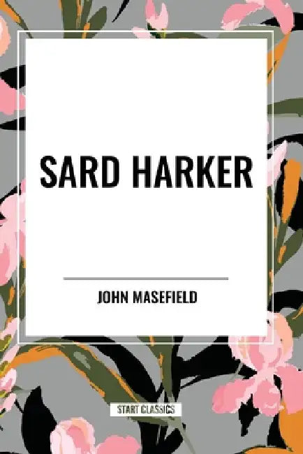 Sard Harker by John Masefield