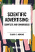Scientific Advertising: Complete and Unabridged by Claude C. Hopkins
