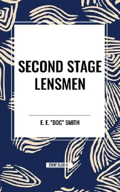 Second Stage Lensmen by E. E. Doc Smith