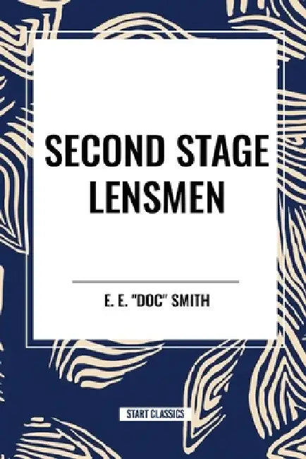 Second Stage Lensmen by E. E. Doc Smith
