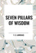 Seven Pillars of Wisdom by T. E. Lawrence