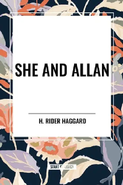 She and Allan by H. Rider Haggard