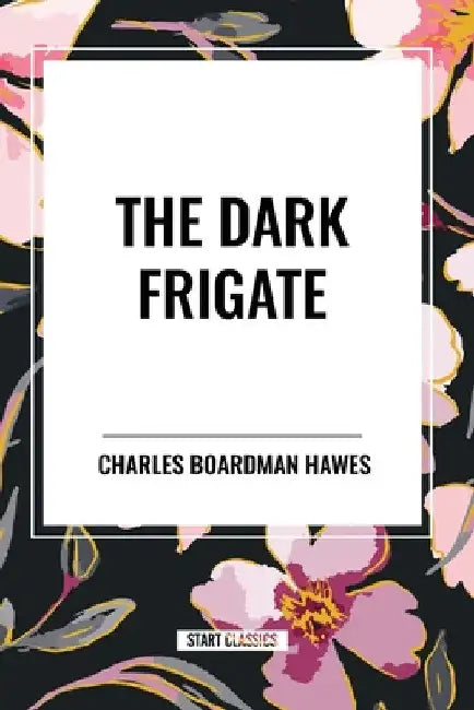 Dark Frigate by Charles Boardman Hawes