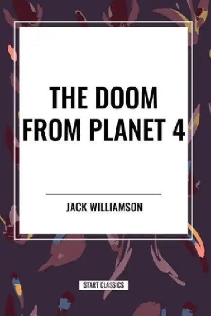 Doom from Planet 4 by Jack Williamson